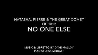 No One Else from Natasha, Pierre & the Great Comet of 1812 - Piano Accompaniment