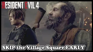 SKIP the Village Square EARLY in Chapter 1 Resident Evil 4 Remake