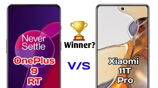 OnePlus 9RT vs Xiaomi 11T Pro - Full Comparison, Winner is 🤔