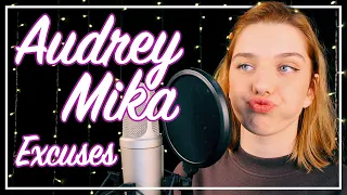 Audrey Mika - Excuses (cover)