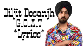 Diljit Dosanjh - G.O.A.T Lyrics