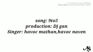 9 to 5 song lyrics/havoc brothers song