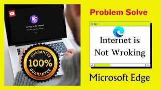 Microsoft edge Browser Intrnet is not Working 2024