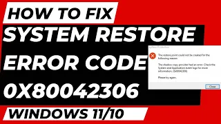 System restore error code 0x80042306 The shadow copy provider had an error in Windows 11 / 10 Fixed