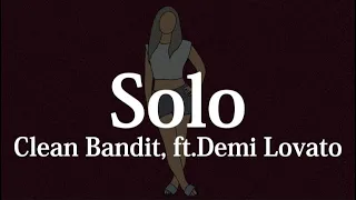 【和訳】Clean Bandit - Solo ft.Demi Lovato