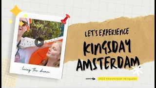 Kings Day Amsterdam 2023 | Exploring the Festive Traditions of Dutch King's Day