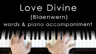 Love Divine - words & piano accompaniment