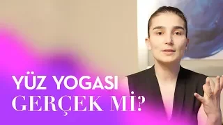 Yüz Yogası Gerçek mi? Palavra mı?