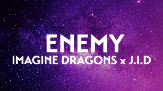 Imagine Dragons x J I D - Enemy (lyrics video)