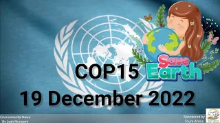 Coservation 101 - COP 15 Conclusion - Hosted in Montreal on 19 December 2022 - by Leah Munsami