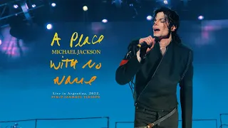 Michael Jackson - A Place With No Name (Fanmade Live Concert) | 2022