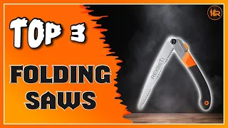 Best Folding Saws for Bushcraft & Backpacking