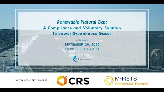 Renewable Natural Gas: A Compliance and Voluntary Solution to Lower Greenhouse Gases