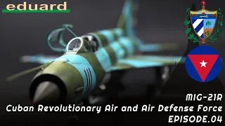 1/48 EDUARD MIG-21R Cuban Revolutionary Air force build EP.04, The final episode.
