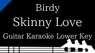 【Guitar Karaoke Instrumental】Skinny Love / Birdy【Lower Key】