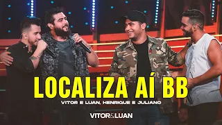 Vitor e Luan part Henrique e Juliano - Localiza Aí BB