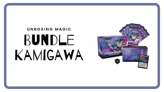 Ouverture bundle kamigawa