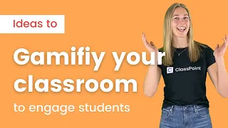 4 Ways to Gamify your Classroom to Engage Students