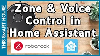 Roborock Vacuum // Zone & Voice Assistant Control in Home Assistant