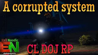 Coastal Life DOJ RP - A corrupted system - EvilnoodleGaming