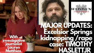 EXCELSIOR SPRINGS KIDNAP and R*** CASE UPDATE-  PRESS CONFERENCE