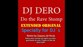 DJ Dero - Do the Rave Stomp ( Original Extended ) by Zaqueu de Paula