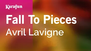 Fall To Pieces - Avril Lavigne | Karaoke Version | KaraFun