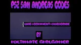 SAN ANDREAS PS2 CODES