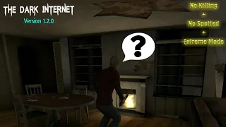 The Dark Internet Version 1.2.0 - No Killing + No Spotted + Extreme Mode