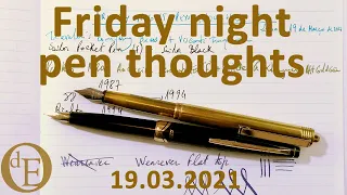 Friday night pen thoughts #2 - 19 March 2021