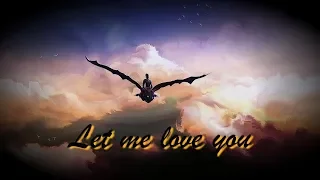 Иккинг и Беззубик "Let Me Love You"