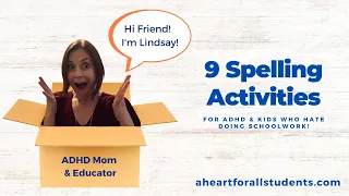Spelling Activities for ADHD & Other Kids Who Hate School