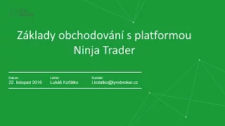 Obchodování v platformě Ninja Trader - LYNX Webinář