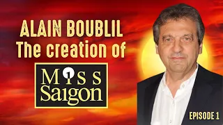 Alain Boublil - The creation of Miss Saigon