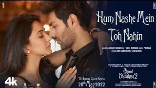 Video: Hum Nashe Mein Toh Nahin | Bhool Bhulaiyaa 2 | Kartik Kiara | Pritam Amitabh B Arijit Tulsi K