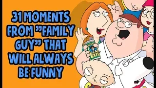 #TBT - 31 Moments From "Family Guy" That Will Always Be Funny