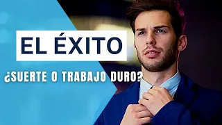 La Gran Pregunta Del ÉXITO: ¿Suerte o Trabajo Duro?