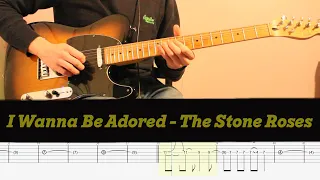 Learn to Play! The Stone Roses - I Wanna Be Adored Tabs 🎸