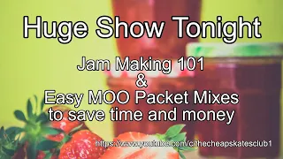 Jam Making & Easy MOO Packet Mixes