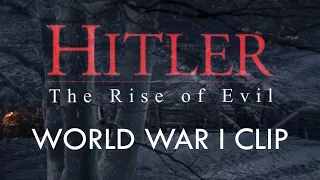 Hitler - Rise o f Evil - WWI clip