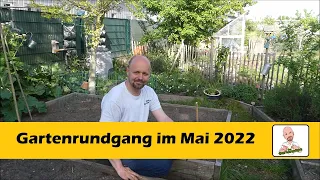 Gartenrundgang im Mai 2022