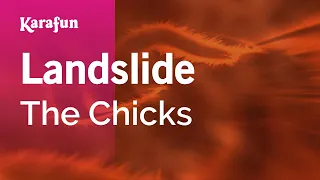 Landslide - The Chicks | Karaoke Version | KaraFun