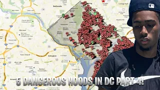 5 Dangerous Hoods In DC Part 4!