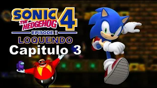 Sonic the Hedgehog 4 episodio 1 - Loquendo (Capitulo 3) #sonic