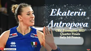 Ekaterina Antropova | 6 blocks │14 points │Italy vs France│CEV EuroVolley 2023 Women Quarter Final