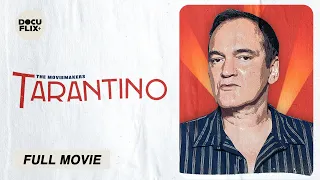 The Moviemakers: Tarantino (2024) FULL BIOGRAPHY DOCUMENTARY w/ SUBS | HD