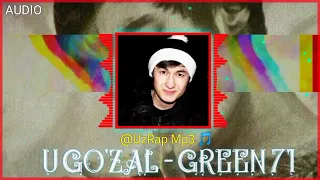 U GO'ZAL | GREEN 71 | AUDIO | UZRAP MP3