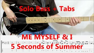 5 Seconds of Summer - Me Myself & I (BASS TABS COVER)