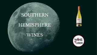 Southern hemisphere wines @WineTuber