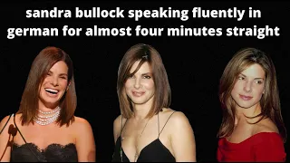 sandra bullock speaking german for almost four minutes straight